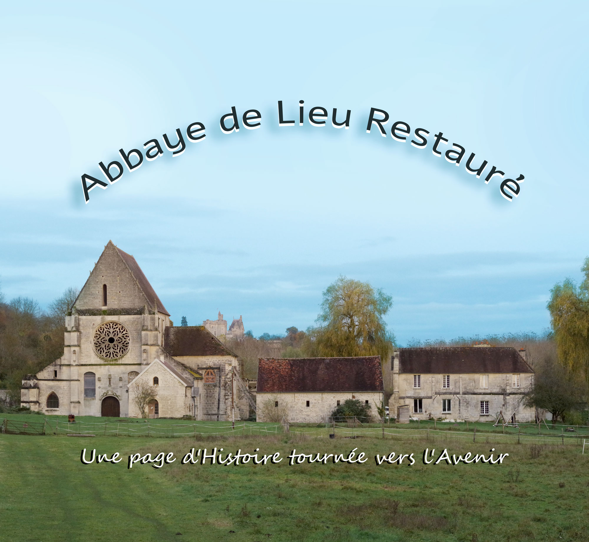 Abbaye de lieu restauré